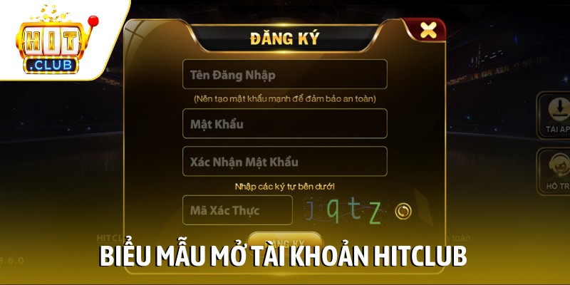 Biểu mẫu mở tài khoản Hitclub